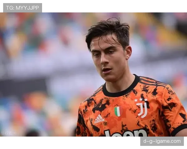 迪巴拉战术价值显著提升，稳健表现助球队再攀高峰