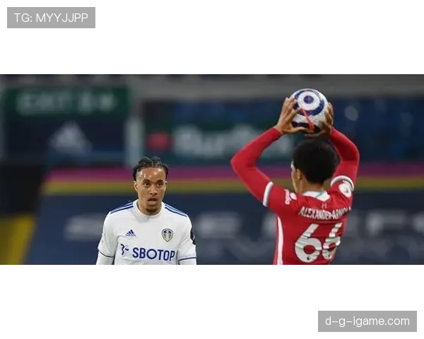 利兹联新赛季边路提速显威，竞争力持续攀升