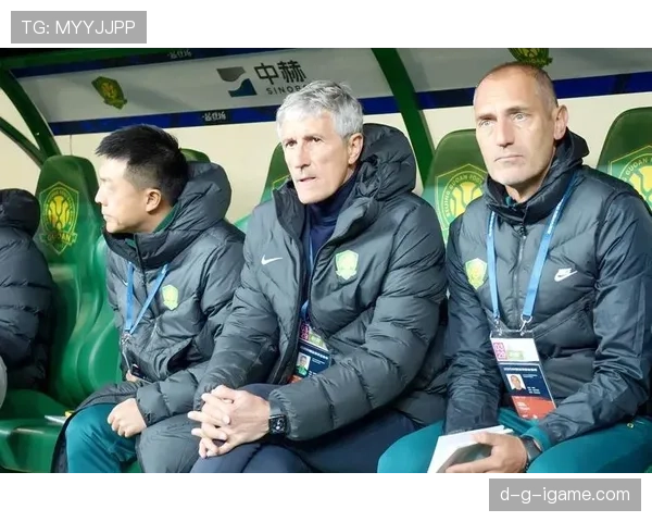 北京国安换帅迎新局：斯坦利上任开启球队重建新篇章